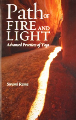 Path of Fire and Light: Advanced Practices of Yoga